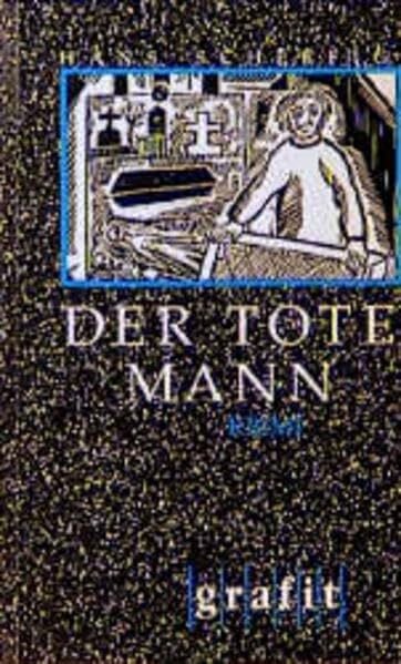 Scherfig, Hans Der tote Mann: Kriminalroman (Grafitäter und Grafitote)