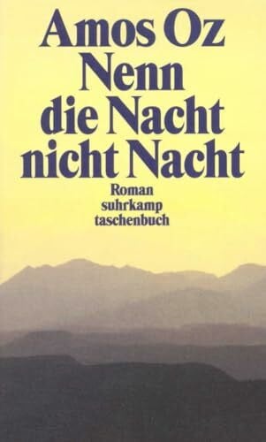 Achlama, Ruth Nenn die Nacht nicht Nacht: Roman (suhrkamp taschenbuch)