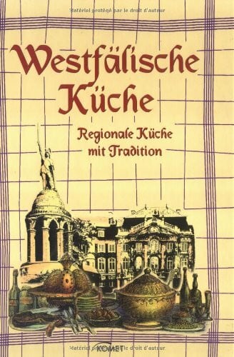Stiller, Ursula Westfälische Küche. Regionale Küche mit Tradition