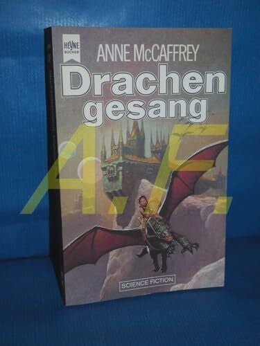 McCaffrey, Anne Drachengesang. (Heyne Science Fiction und Fantasy (06))
