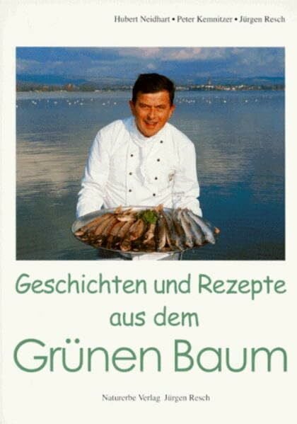 Hafen, Andreas Geschichten und Rezepte aus dem Grünen Baum: Begleitbuch zur SWR-Fernsehreihe 'Vergessene Genüsse'