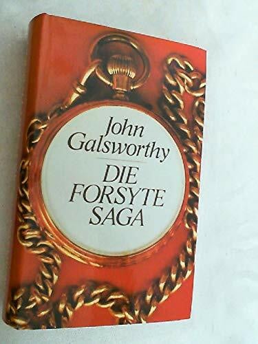 GALSWORTHY, John Die Forsyte-Saga: Roman