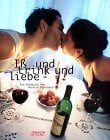 Otterbach, Kathrin Iß und trink und liebe. Ein Kochbuch