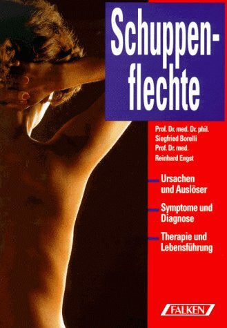 Prof. Dr. med. dr. phil Siegfried Borelli 7 Prof.Dr. med. Reinhard Engst Schuppenflechte