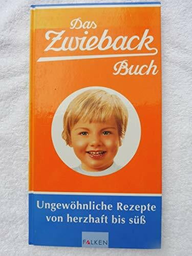 Oberarscher, Claudia Das Zwieback-Buch