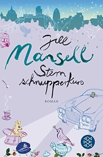 Jill Mansell Sternschnupperkurs: Roman. Deutsche Erstausgabe