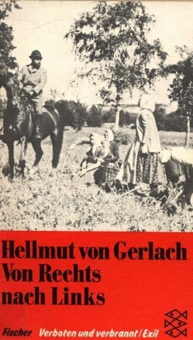 Gerlach, Hellmut von Von Rechts nach Links: (Bibliothek der verbrannten Bücher)
