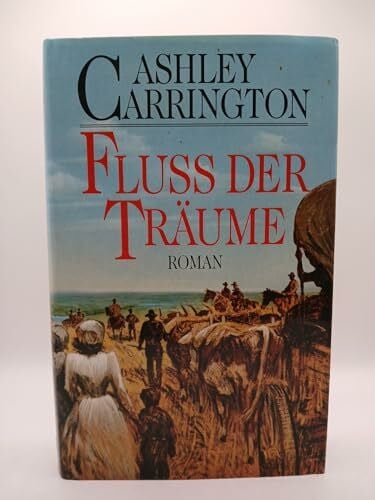 Carrington, Ashley Fluss der Träume