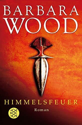 Wood, Barbara Himmelsfeuer: Roman (Fischer Taschenbücher)