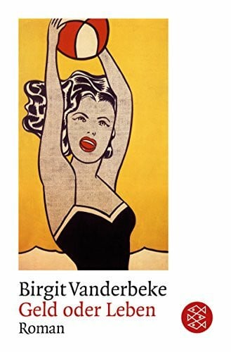 Vanderbeke, Birgit Geld oder Leben