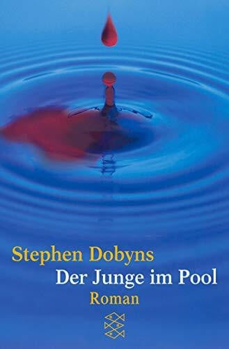 Dobyns, Stephen Der Junge im Pool: Roman (Fischer Taschenbücher)