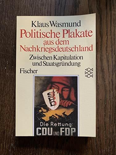 Wasmund, Klaus Politische Plakate aus dem Nachkriegsdeutschland: Zwischen Kapitulation und Staatsgründung 1945-49