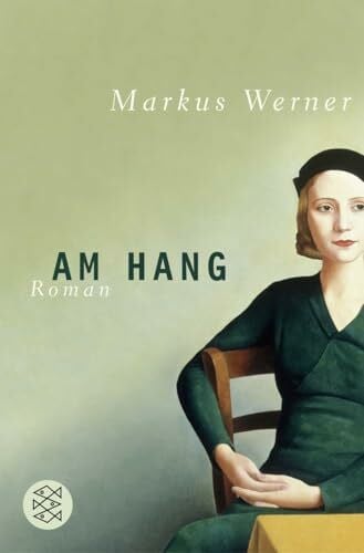 Werner, Markus Am Hang: Roman