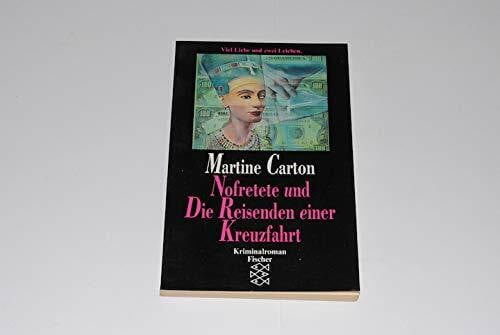Gerhardt, Torsten Nofretete und Die Reisenden einer Kreuzfahrt: Kriminalroman