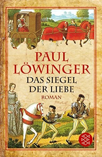 Löwinger, Paul Das Siegel der Liebe: Roman