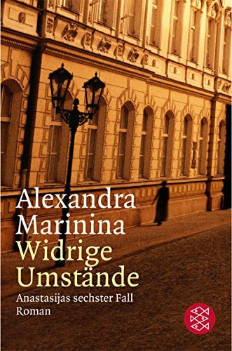 Marinina, Alexandra Widrige Umstände: Anastasijas sechster Fall. Roman (Unterhaltung, Band 15414)