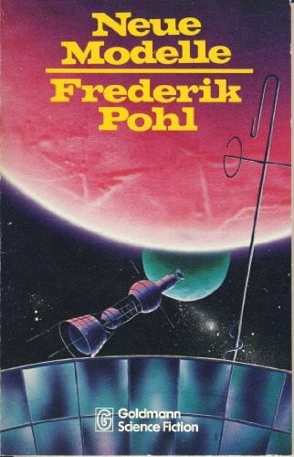 Pohl, Frederik Neue Modelle.