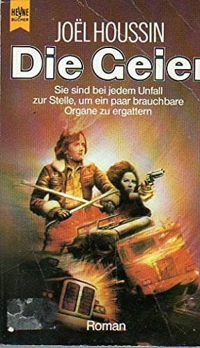 Houssin, Joel Die Geier. Science Fiction Roman.