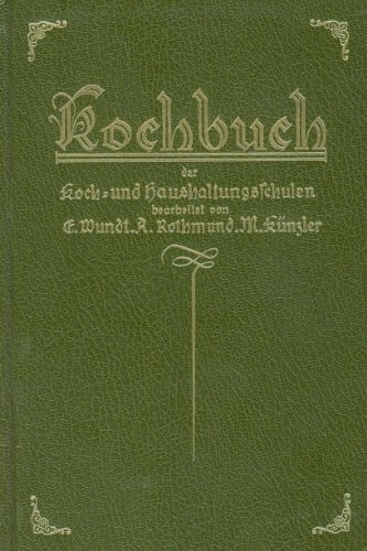 Rothmund, Alice Kochbuch der Koch- und Haushaltungsschulen
