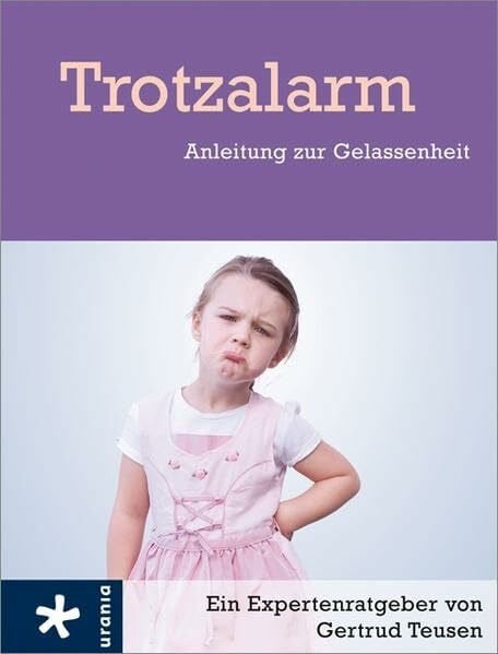 Teusen Gertrud, Gertrud Trotzalarm: Anleitung zur Gelassenheit