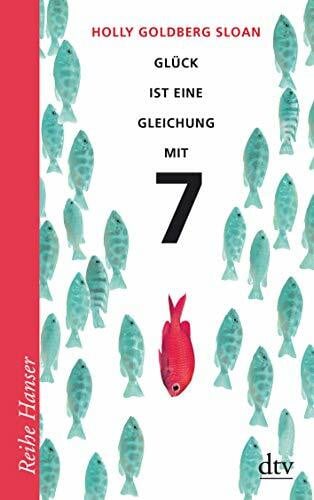 Freund, Wieland Glück ist eine Gleichung mit 7 (Reihe Hanser)
