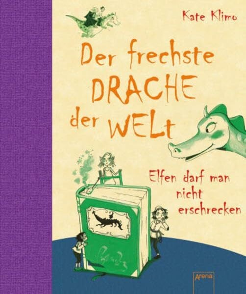 Klimo, Kate Der frechste Drache der Welt - Elfen darf man nicht erschrecken