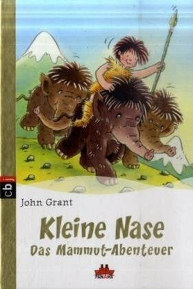 Panzacchi, Cornelia Kleine Nase - Das Mammut-Abenteuer: Band 3 - PANAMA