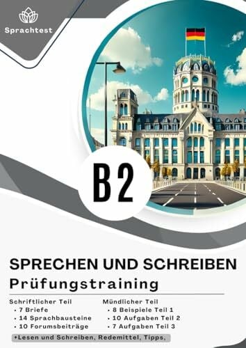 Schmied, Alex Sprechen und Schreiben. Prüfungstraining Deutsch-Test für den Beruf B2: 7 Briefe 14 Sprachbausteine 10 Forumsbeiträge |8 Beispiele Teil 1 | 10 ... | + Lesen und Schreiben + Redemittel + Tipps