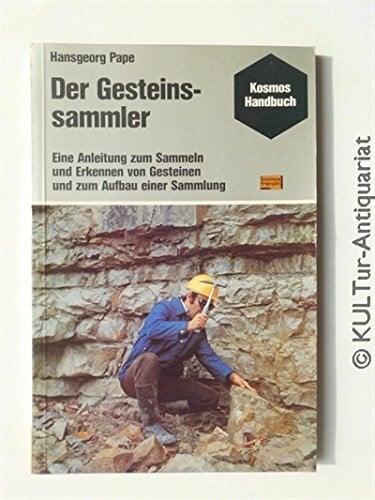 Hansgeorg Pape Der Gesteinssammler