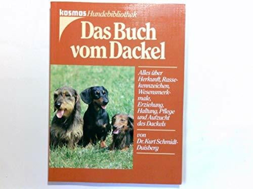 Schmidt-Duisberg, Kurt Das Buch vom Dackel. (6706 614)