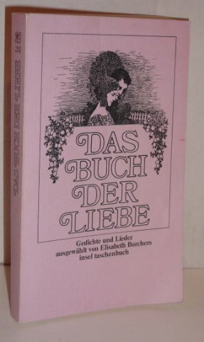 Borchers, Elisabeth Das Buch der Liebe : Gedichte u. Lieder.