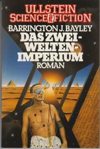 Bayley, Barrington J. Das Zwei - Welten - Imperium