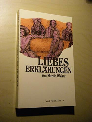 Walser, Martin Liebeserklärungen