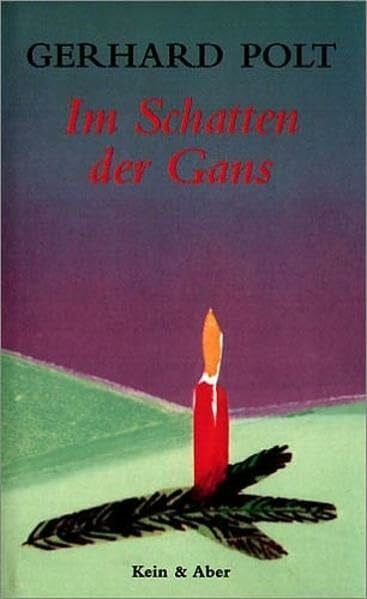 Polt, Gerhard Im Schatten der Gans