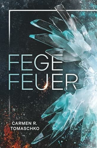 Tomaschko, Carmen R. Fegefeuer