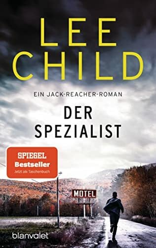 Child, Lee Der Spezialist: Ein Jack-Reacher-Roman (Die-Jack-Reacher-Romane, Band 23)