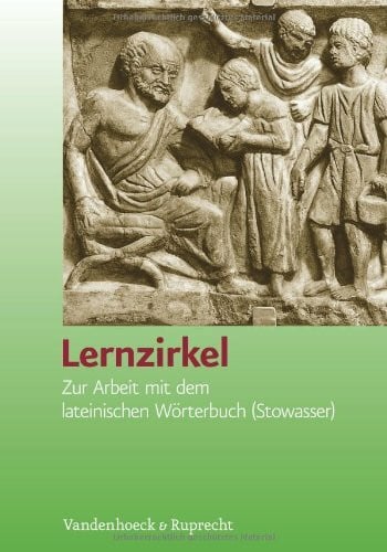 Frölich, Roland Lernzirkel Zur Arbeit mit dem lateinischen Wörterbuch (Stowasser): Kopiervorlagen