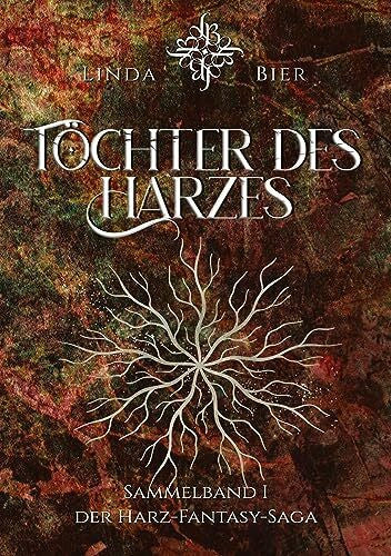 Bier, Linda Töchter des Harzes: Sammelband 1