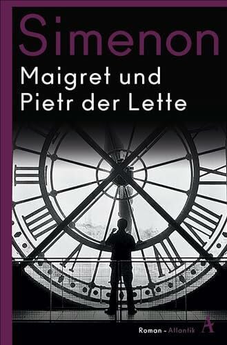 Simenon, Georges Maigret und Pietr der Lette: Roman (Kommissar Maigret)