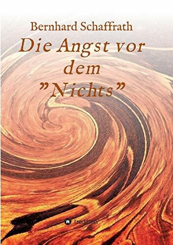 Schaffrath, Bernhard Die Angst vor dem 'Nichts': Anna