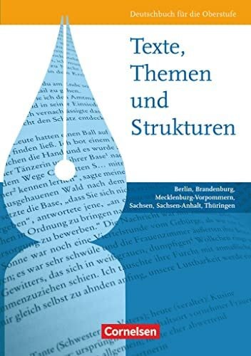 Jürgens, Frank Texte, Themen und Strukturen. Deutschbuch für die Oberstufe: Schulbuch (Texte, Themen und Strukturen, Berlin, Brandenburg, Mecklenburg-Vorpommern, Sachsen, Sachsen-Anhalt, Thüringen)