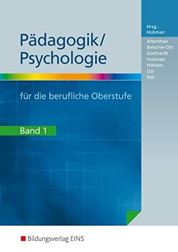 Betscher-Ott, Sylvia Pädagogik / Psychologie für die berufliche Oberstufe, Bd.1