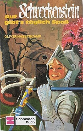 Oliver Hassencamp Burg Schreckenstein: Auf Schreckenstein gibt's täglich Spass. Bd. 3