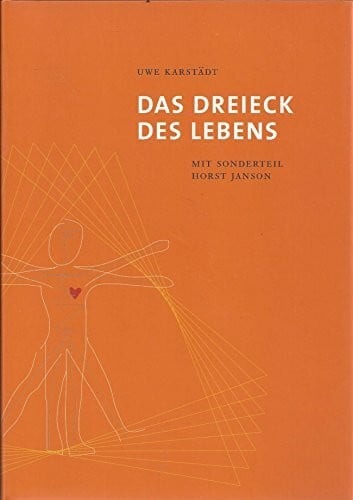 Uwe Karstädt Das Dreieck des Lebens