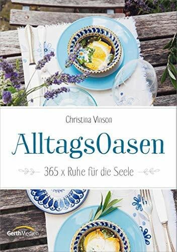 Roman, Oliver Alltagsoasen: 365 x Ruhe für die Seele.