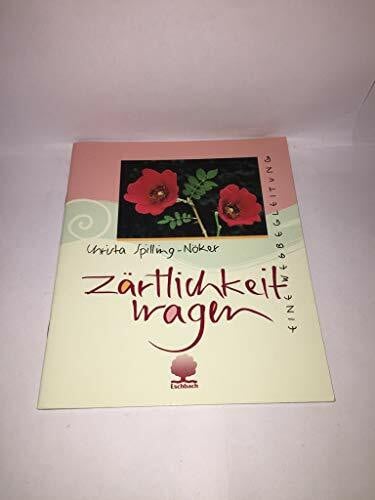 Rodi, Johannes Zärtlichkeit wagen: Eine Wegbegleitung (Eschbacher Geschenkhefte)