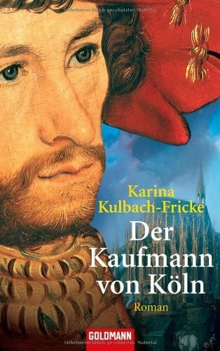 Kulbach-Fricke, Karina Der Kaufmann von Köln