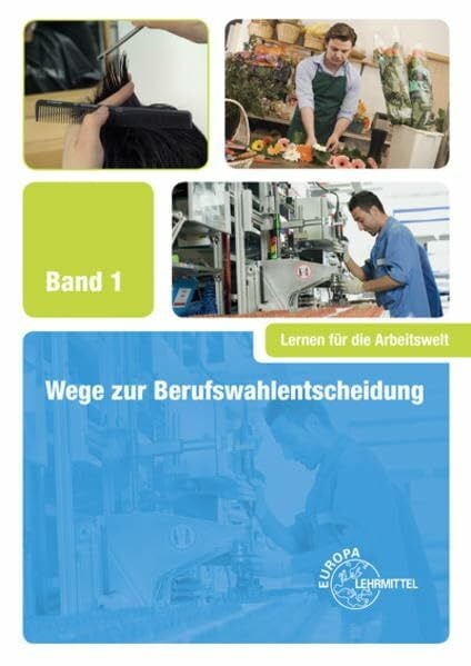 Trojan, Heike Wege zur Berufswahlentscheidung: Band 1