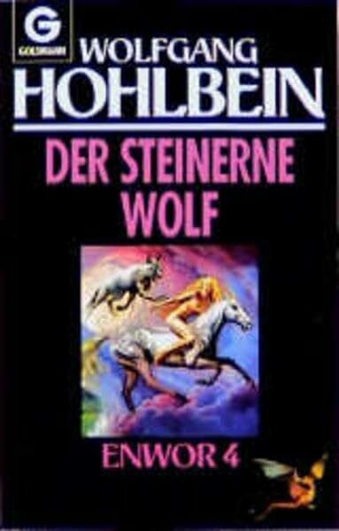 Hohlbein, Wolfgang Die Enwor- Saga (Bd. 4). Der steinerne Wolf