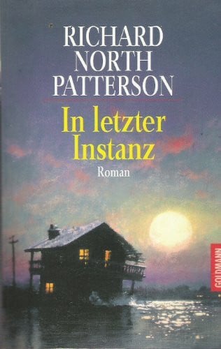 Patterson, Richard North In letzter Instanz (Goldmann Allgemeine Reihe)